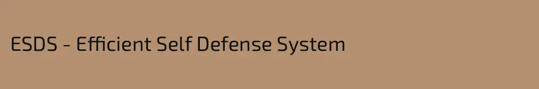 ESDS - Efficient Self Defense System